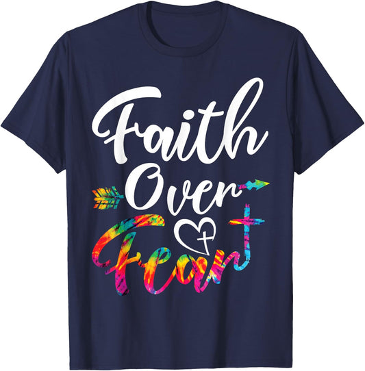 Faith Over Fear Tie Dye Lettering Christian Inspirational T-Shirt - T-Shirt | Navy
