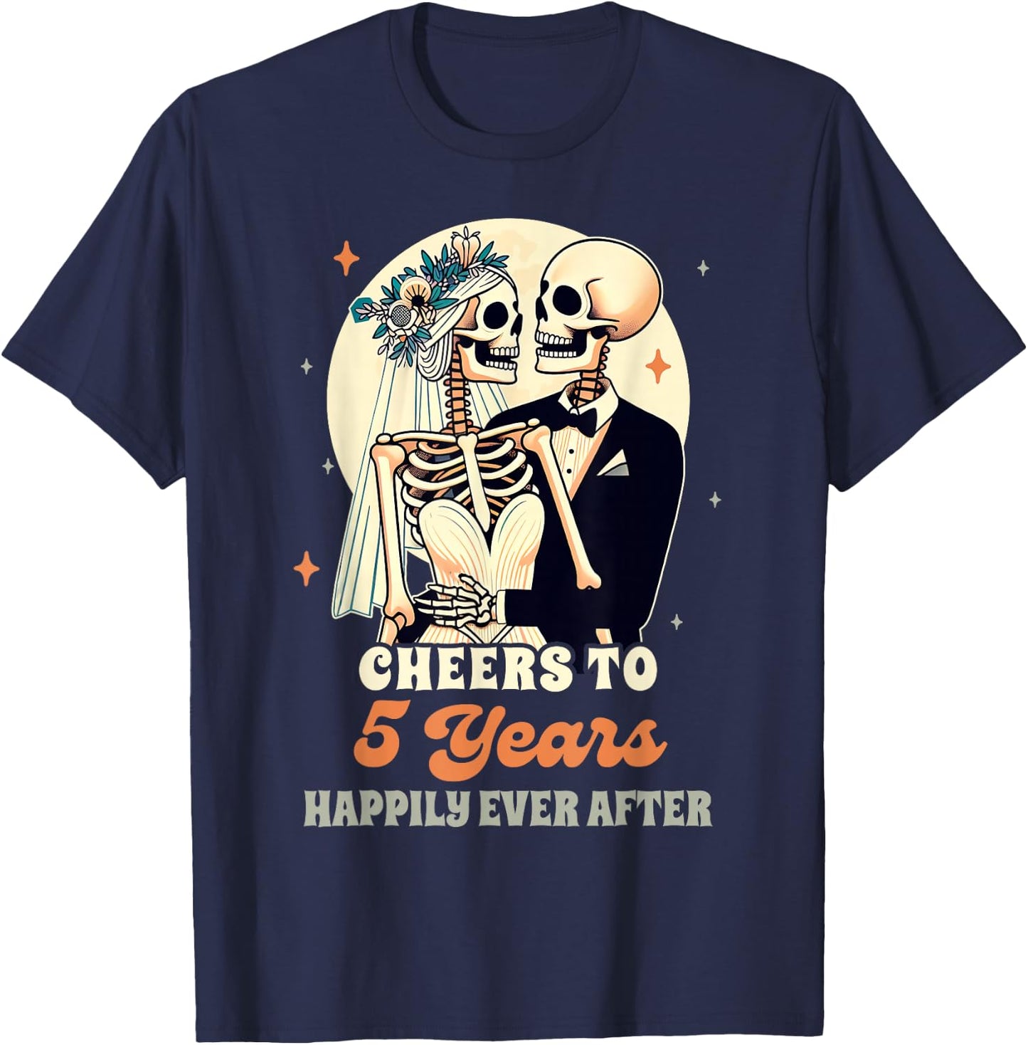 5th Wedding Anniversary Cheers To 5 Years Happily After T-Shirt - T-Shirt | Navy
