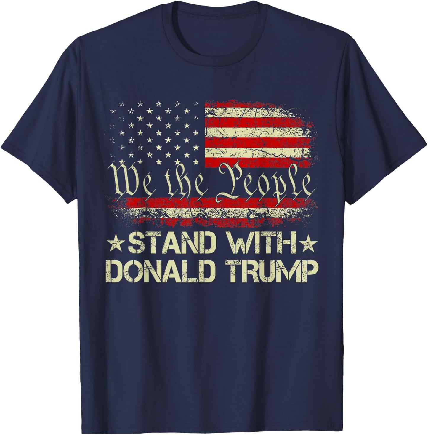 I Stand With Donald Trump Support Pro Trump American Flag Women Men T-Shirt - T-Shirt | Navy
