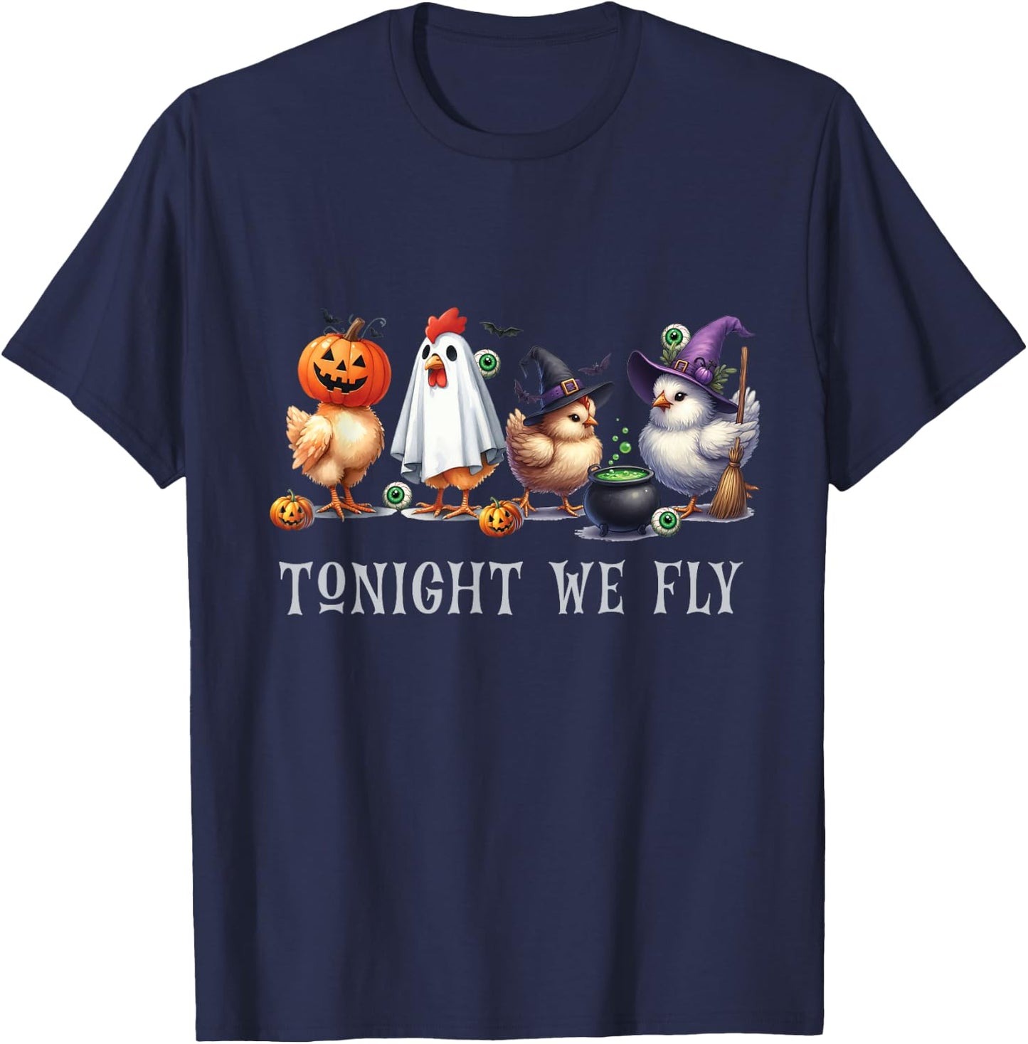 Tonight We Fly Funny Chicken Halloween Costume Spooky Season T-Shirt - T-Shirt | Navy