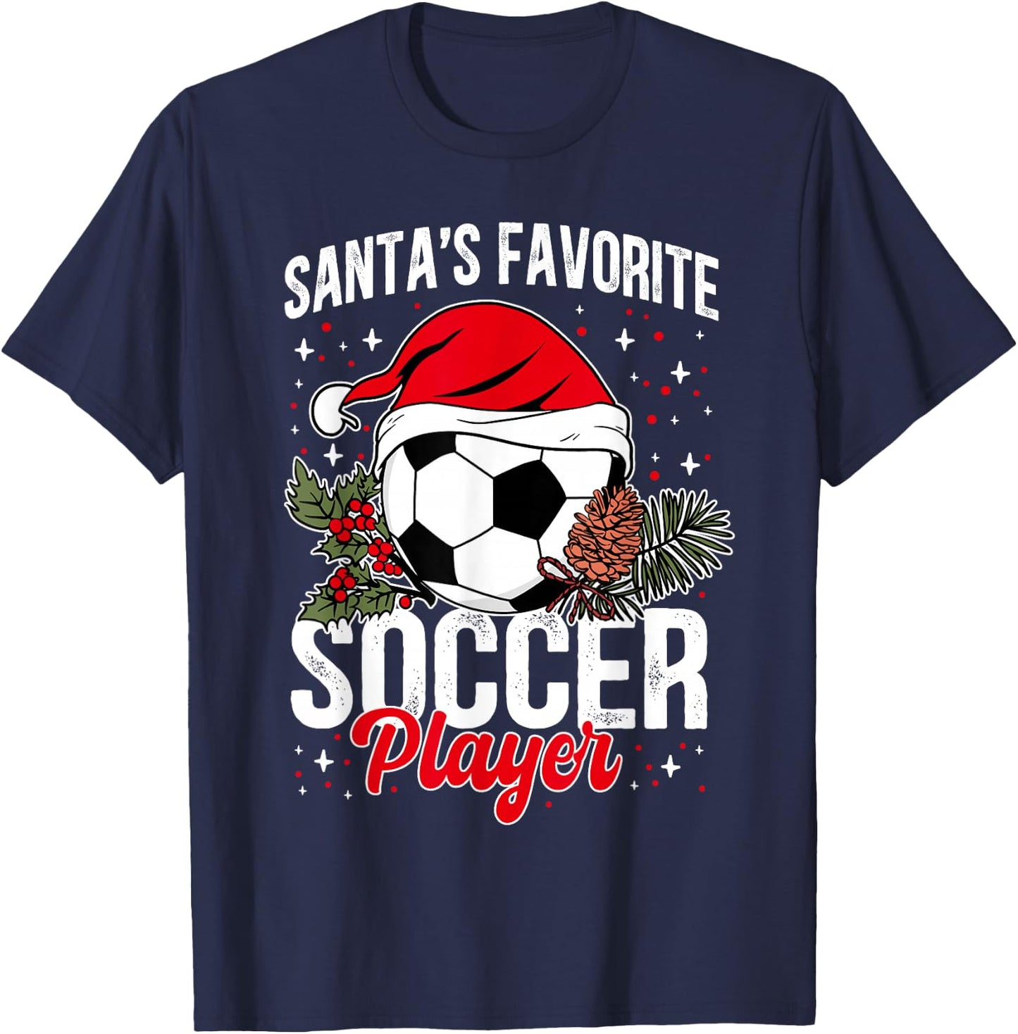 Funny Santa's Favorite Soccer Player Christmas Soccer T-Shirt - T-Shirt | Navy