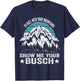 To Hell with Your Mountains Show me Your Busch Funny Hiking T-Shirt - T-Shirt | Navy