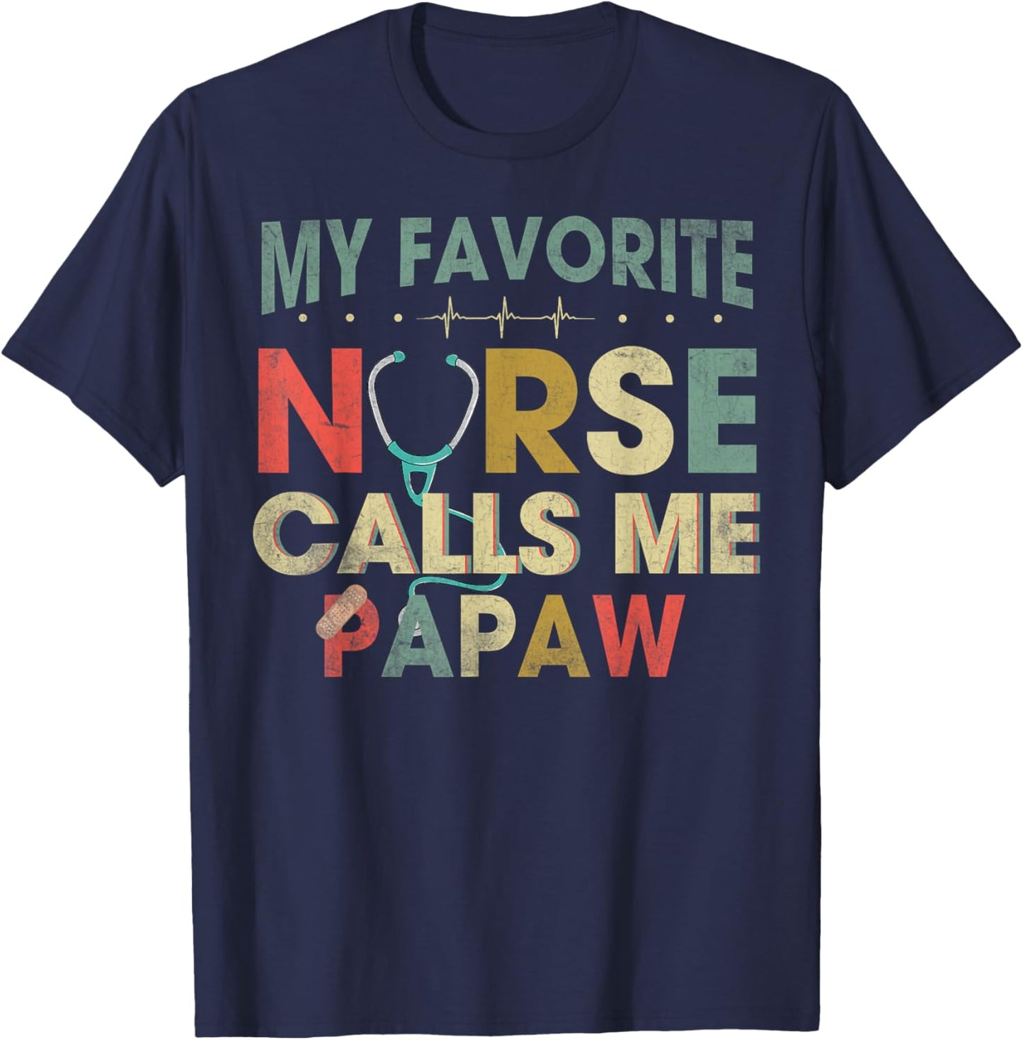 Vintage My Favorite Nurse Calls Me Papaw Funny Fathers Day T-Shirt - T-Shirt | Navy