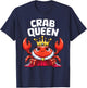 Crab Queen Funny Seafood Crab Animal Hunting Fishing Lover T-Shirt - T-Shirt | Navy