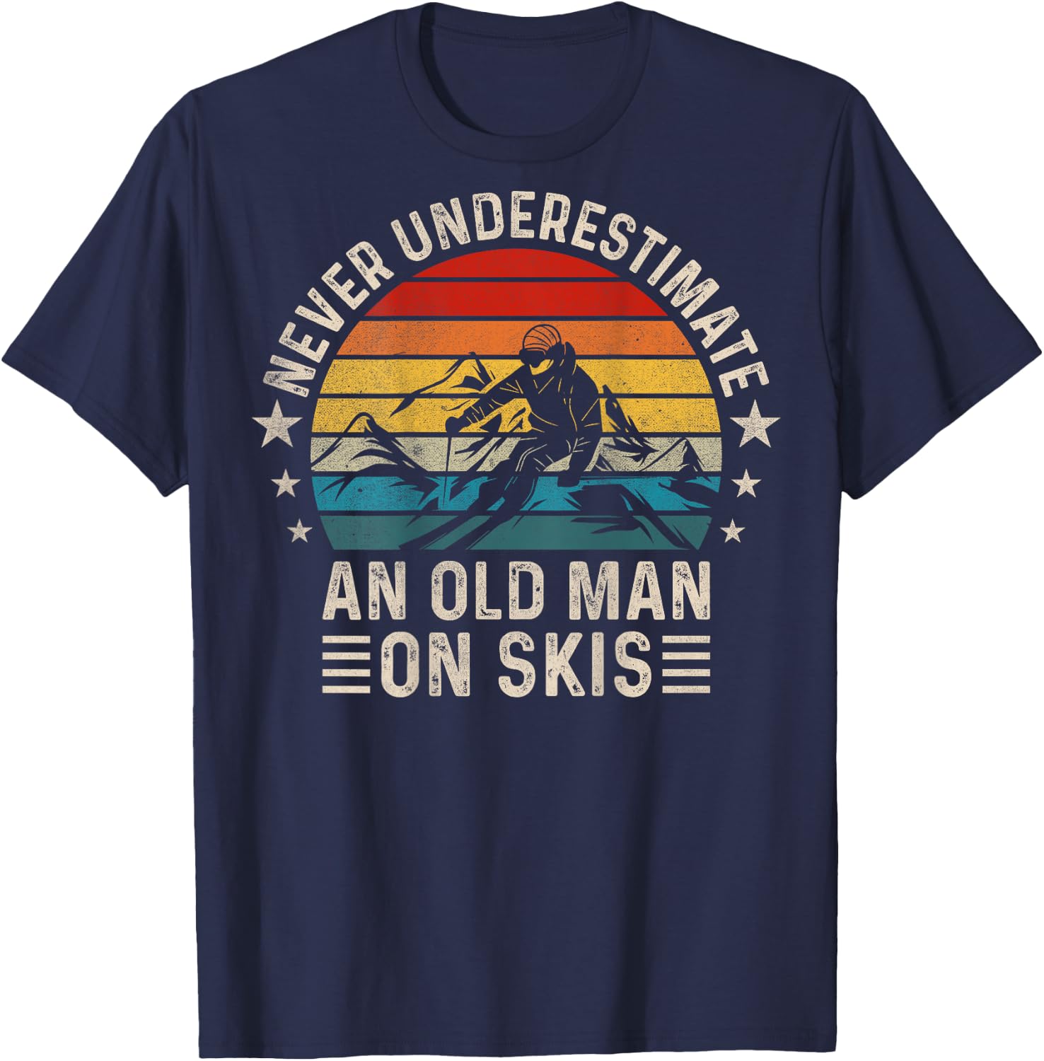 Never Underestimate An Old Man On Skis Funny Skiing ( Back ) T-Shirt - T-Shirt | Navy
