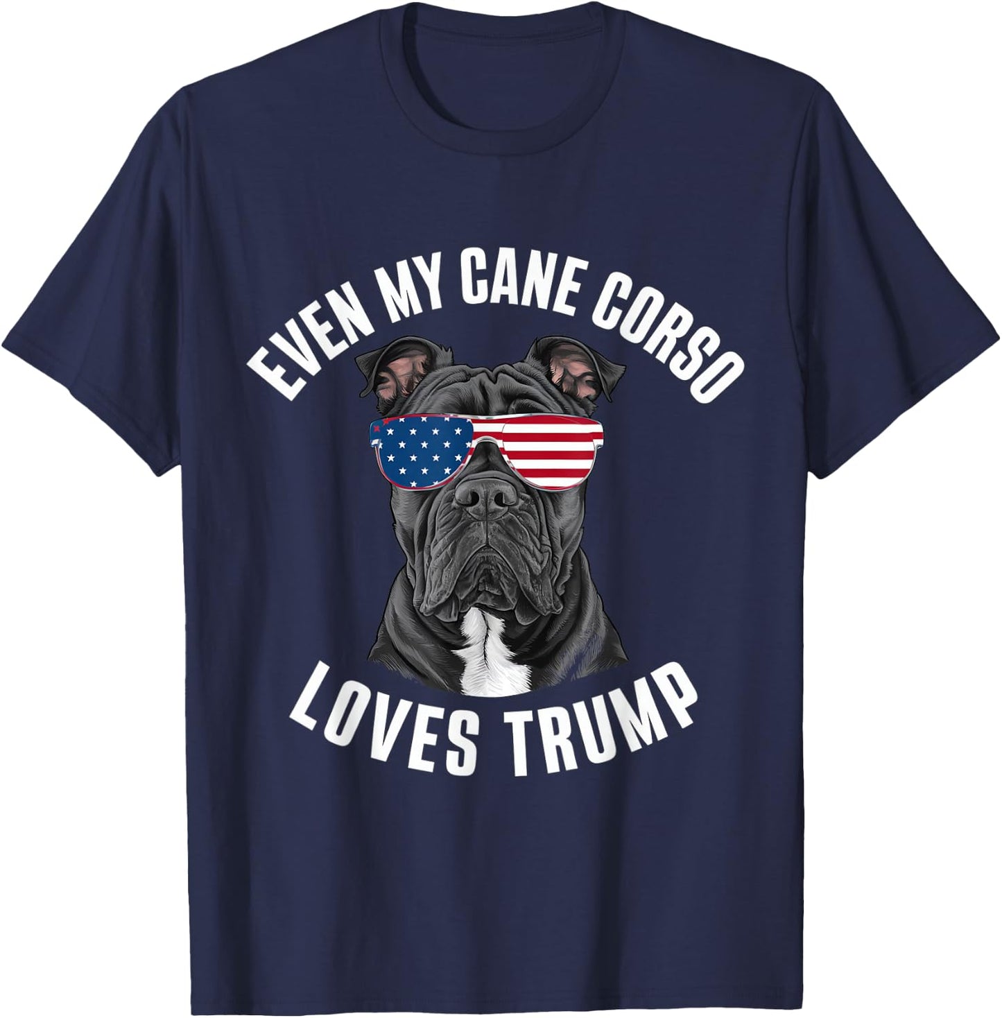 Funny Even My Cane Corso Loves Trump Political Dog T-Shirt - T-Shirt | Navy