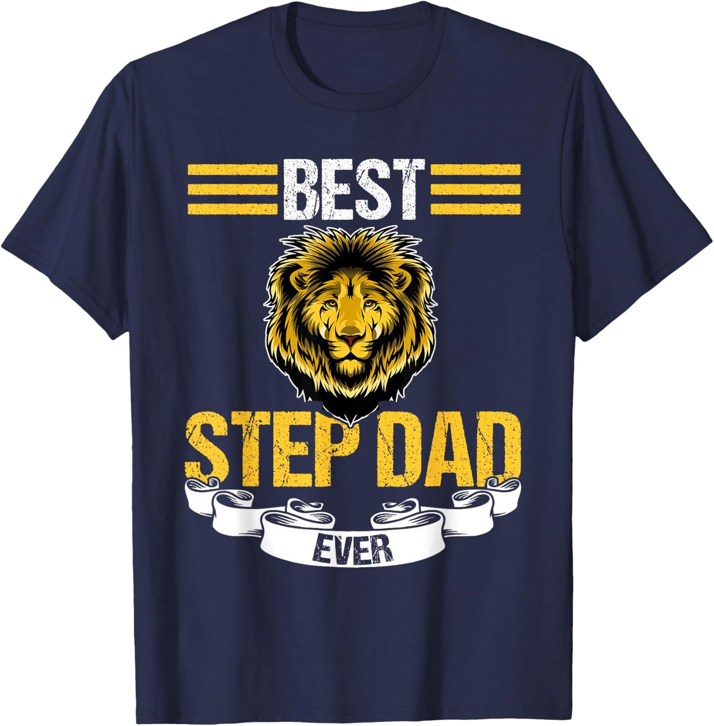 Best Step Dad Ever Stepfather T-Shirt - T-Shirt | Navy