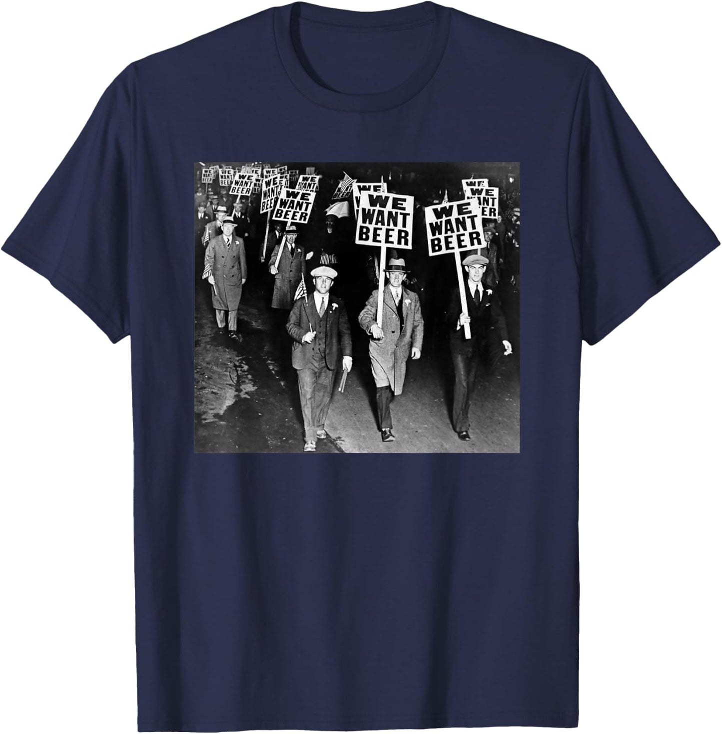 We Want Beer Prohibition T-Shirt - T-Shirt | Navy