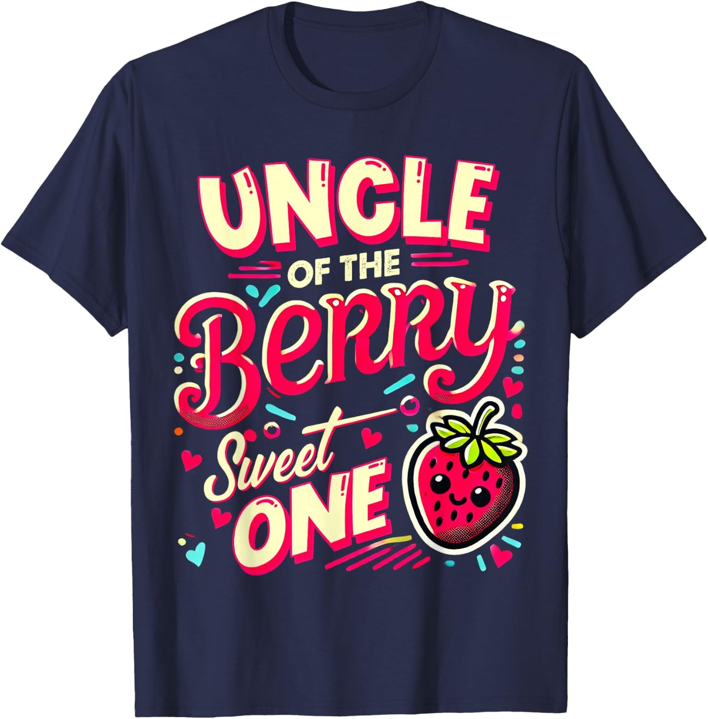Uncle Of The Berry Sweet One Strawberry First Birthday T-Shirt - T-Shirt | Navy