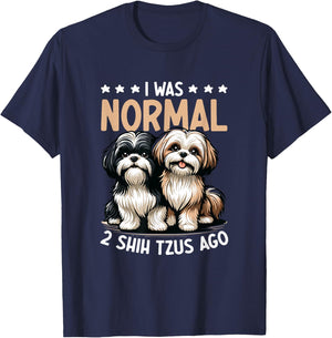 I Was Normal 2 Shih Tzu Ago - Dog Lover Shih Tzu Dog Owner Women T-Shirt - T-Shirt | Navy