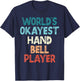 Worlds okayest Handbell Player Funny T-Shirt - T-Shirt | Navy