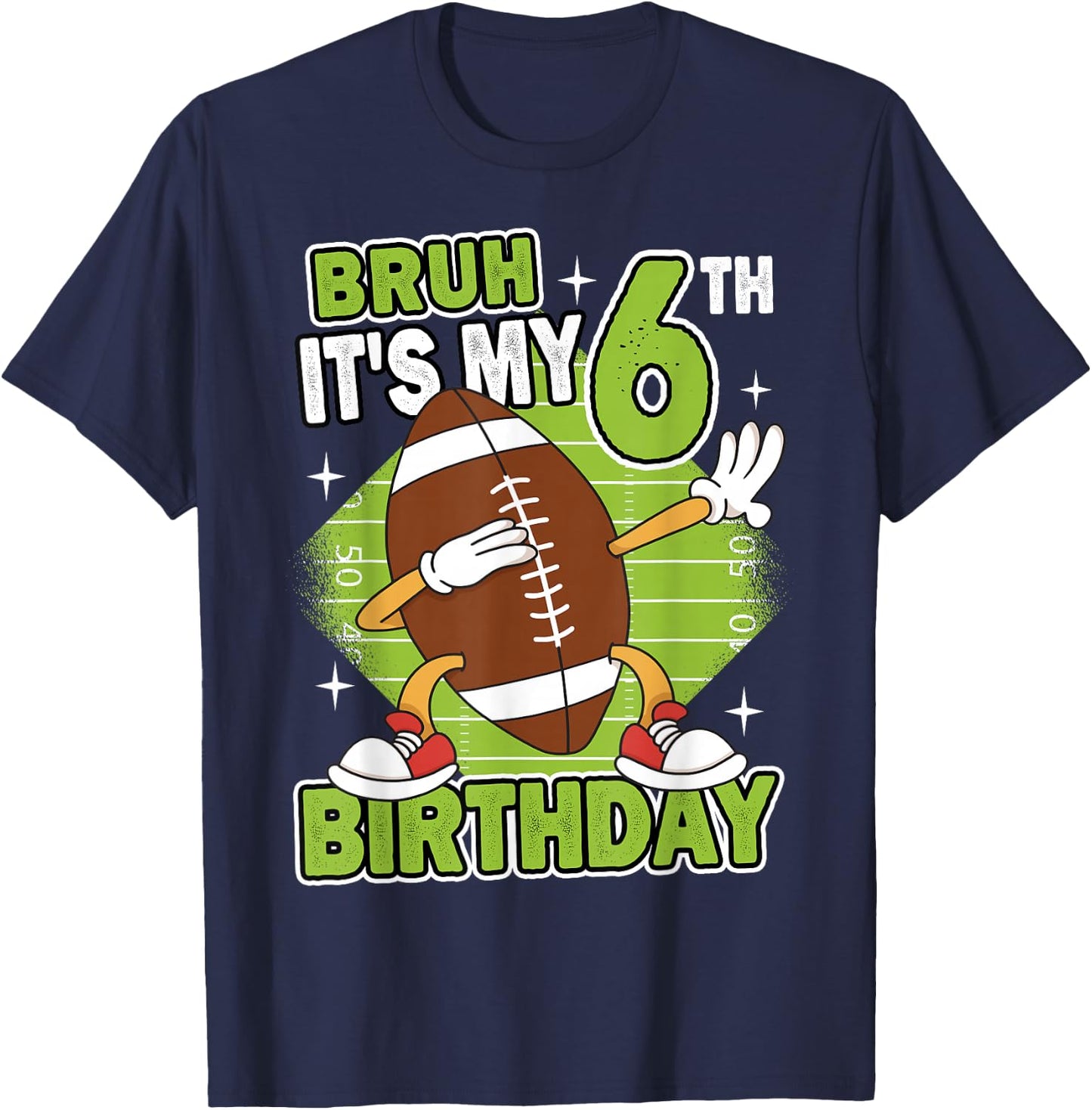 Bruh It's My 6th Birthday American Football Boy 6 Years Old T-Shirt - T-Shirt | Navy