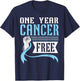 One Years Prostate Cancer Free Warrior Fighting Won Survivor T-Shirt - T-Shirt | Navy