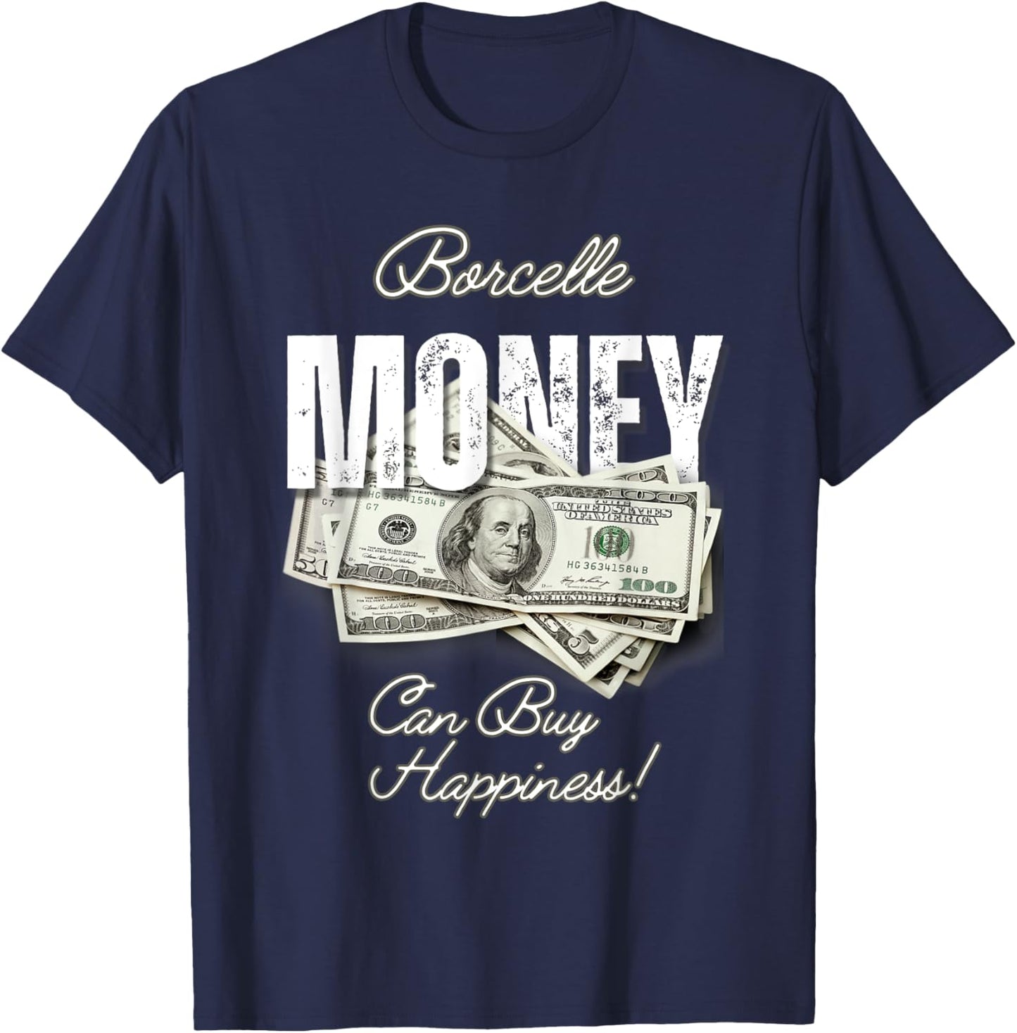 Borcelle Money Can Buy Happiness T Shirt T-Shirt - T-Shirt | Navy