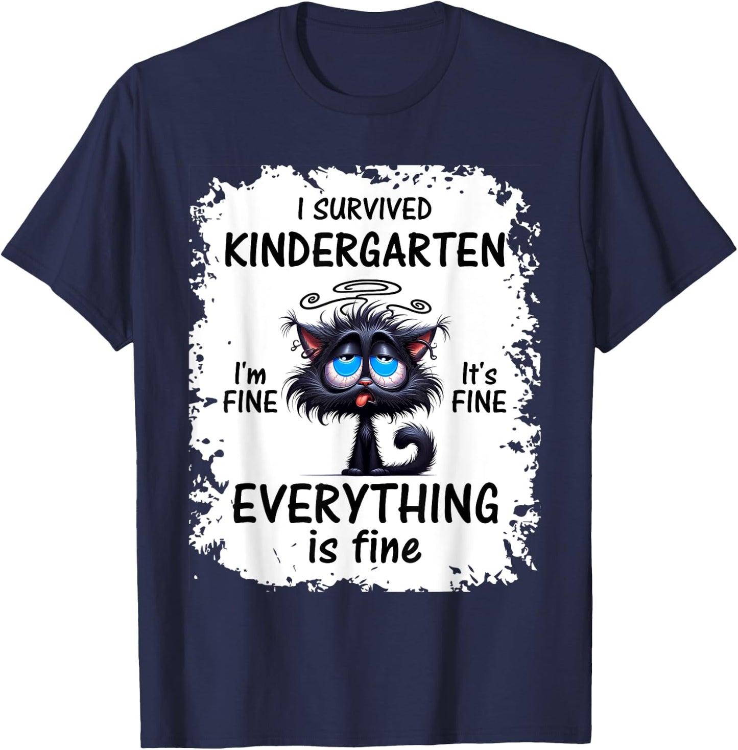 Funny Kindergarten Grad 2025 I Survived Kindergarten T-Shirt - T-Shirt | Navy