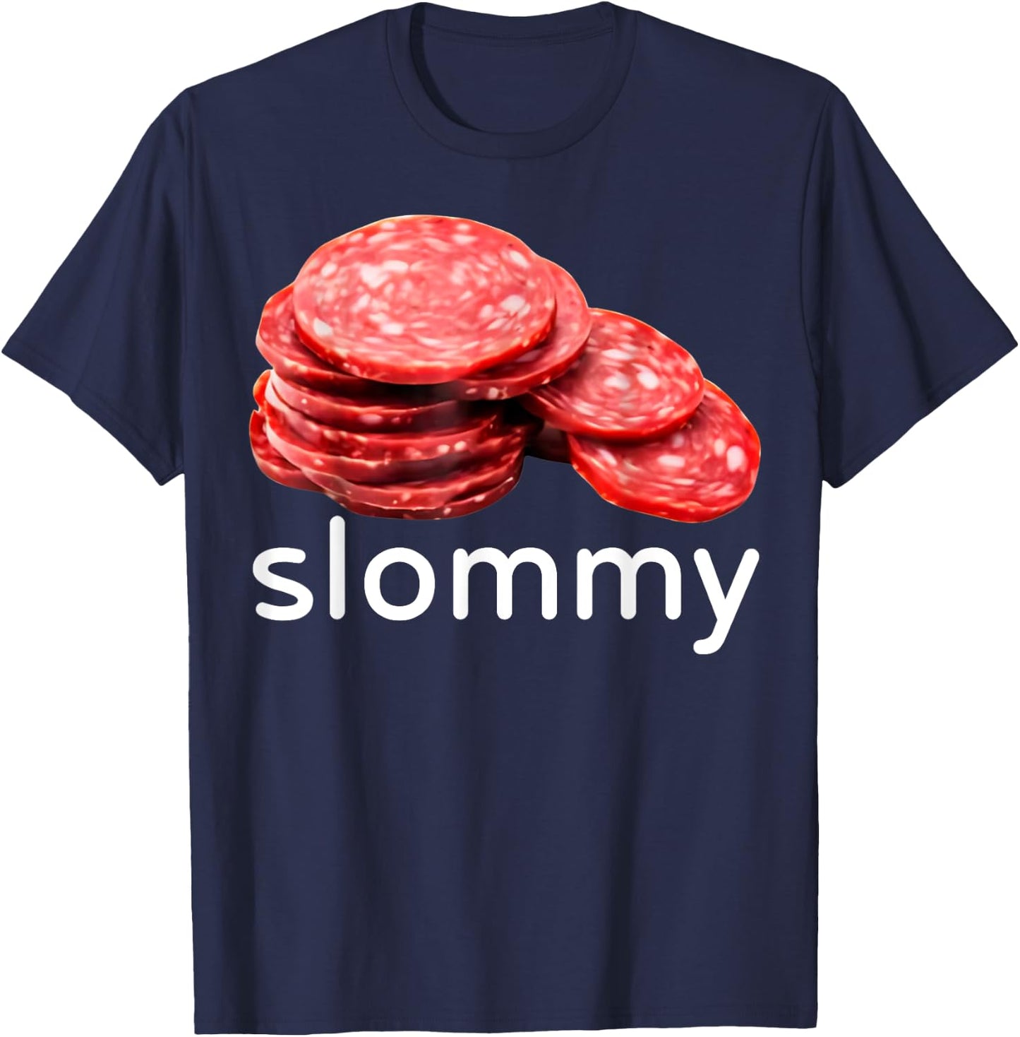 Slommy Salami Meme Oddly Specific Funny Memes Internet Memes T-Shirt - T-Shirt | Navy