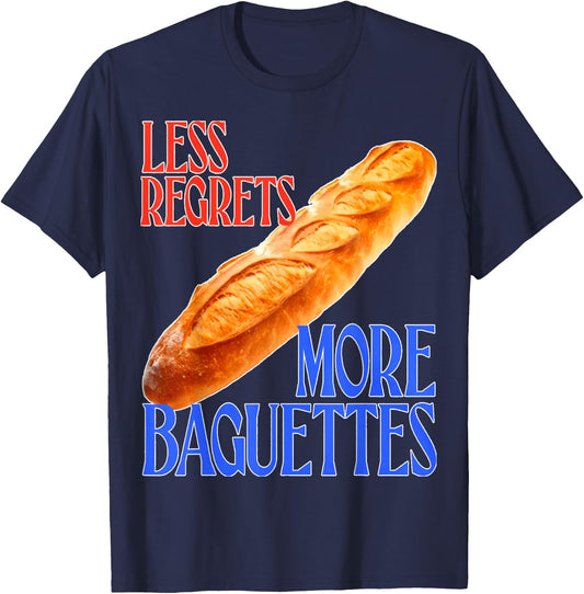 funny French Quote Less Regrets More Baguettes Cool T-Shirt - T-Shirt | Navy