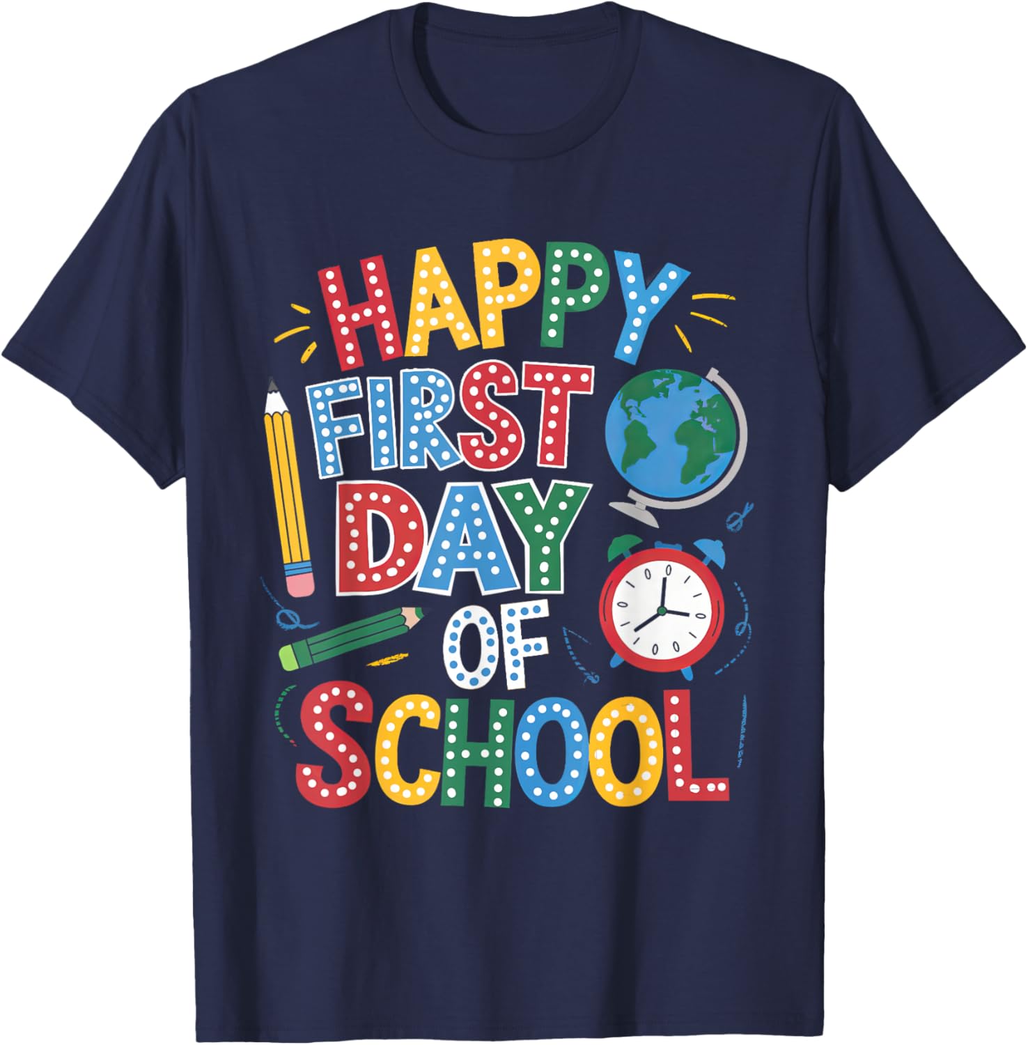 Happy First Day Of School Teacher Student Back To School T-Shirt - T-Shirt | Navy