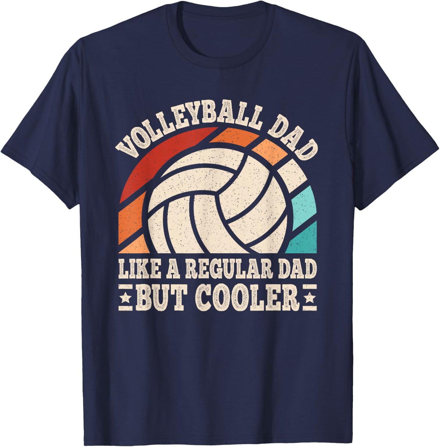 Volleyball Dad Like A Regular Dad But Cooler Volleyball Men T-Shirt - T-Shirt | Navy