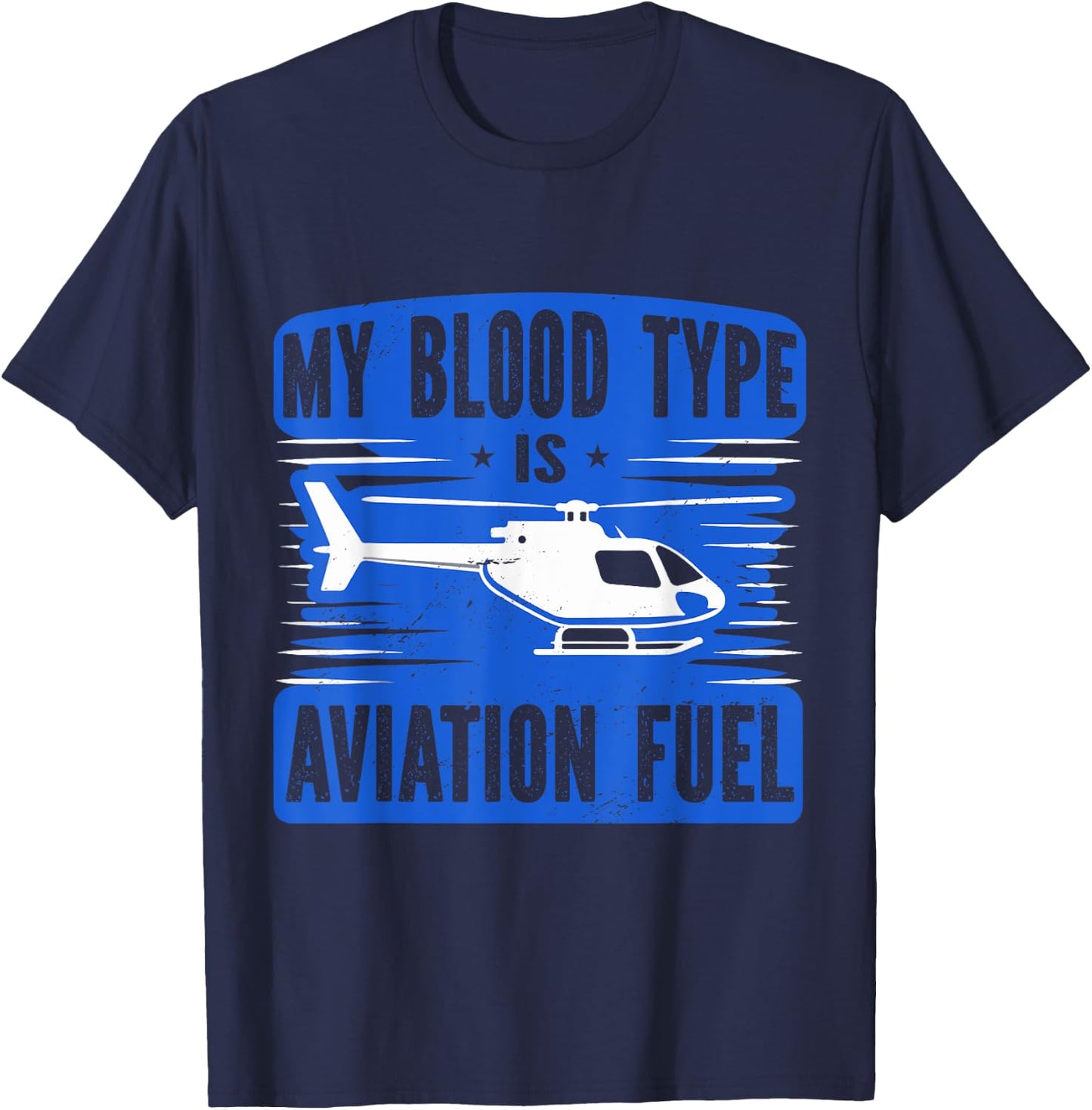 Helicopter Pilot Funny T-Shirt - T-Shirt | Navy
