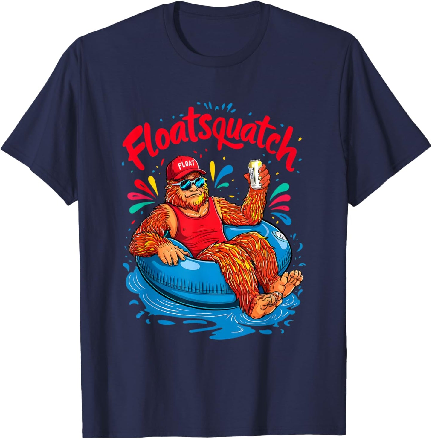 Funny Bigfoot or Sasquatch Summer Float Trip River Tubing T-Shirt - T-Shirt | Navy