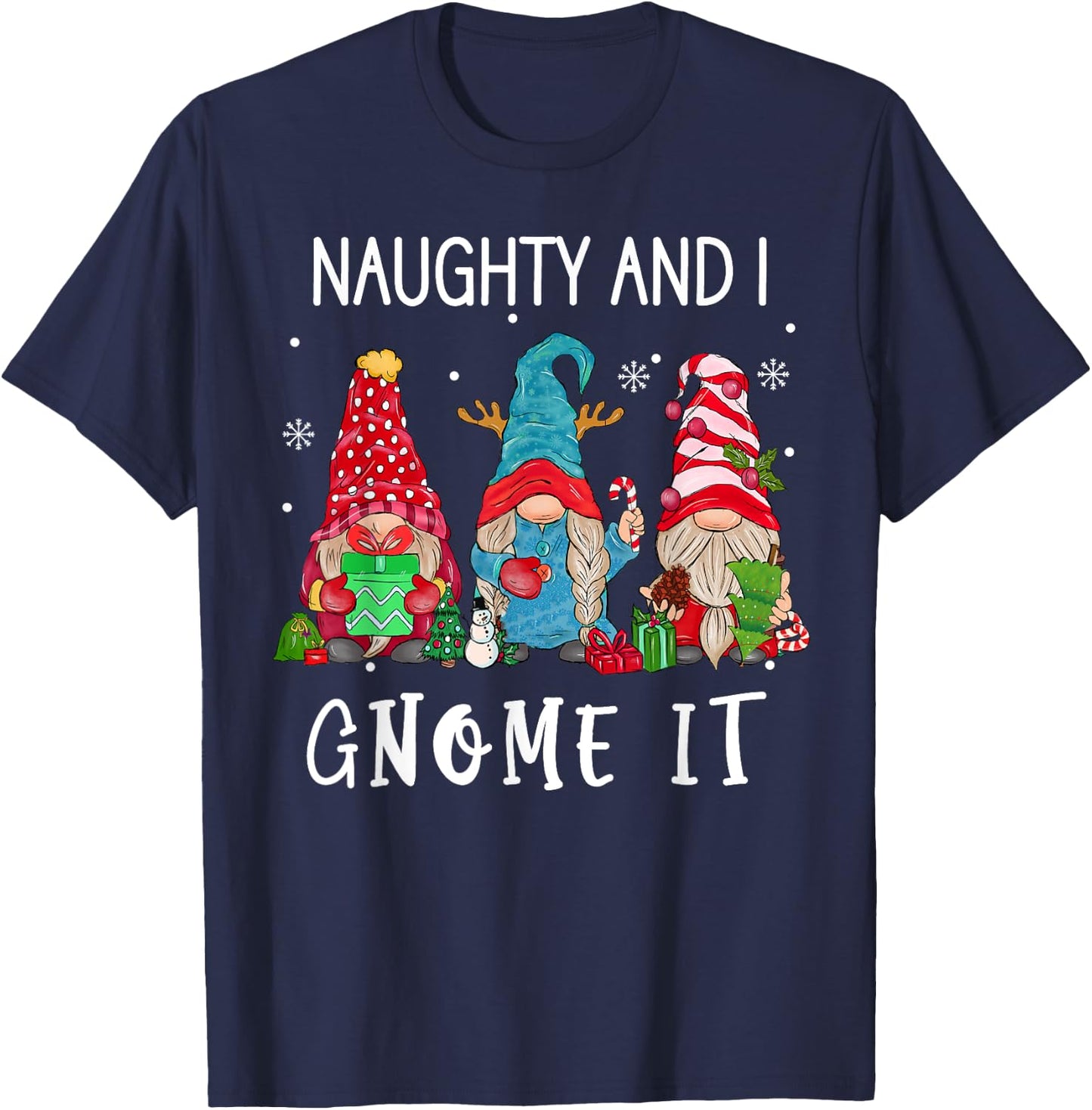 Christmas gnome family Naughty and I Gnome It women men kids T-Shirt - T-Shirt | Navy
