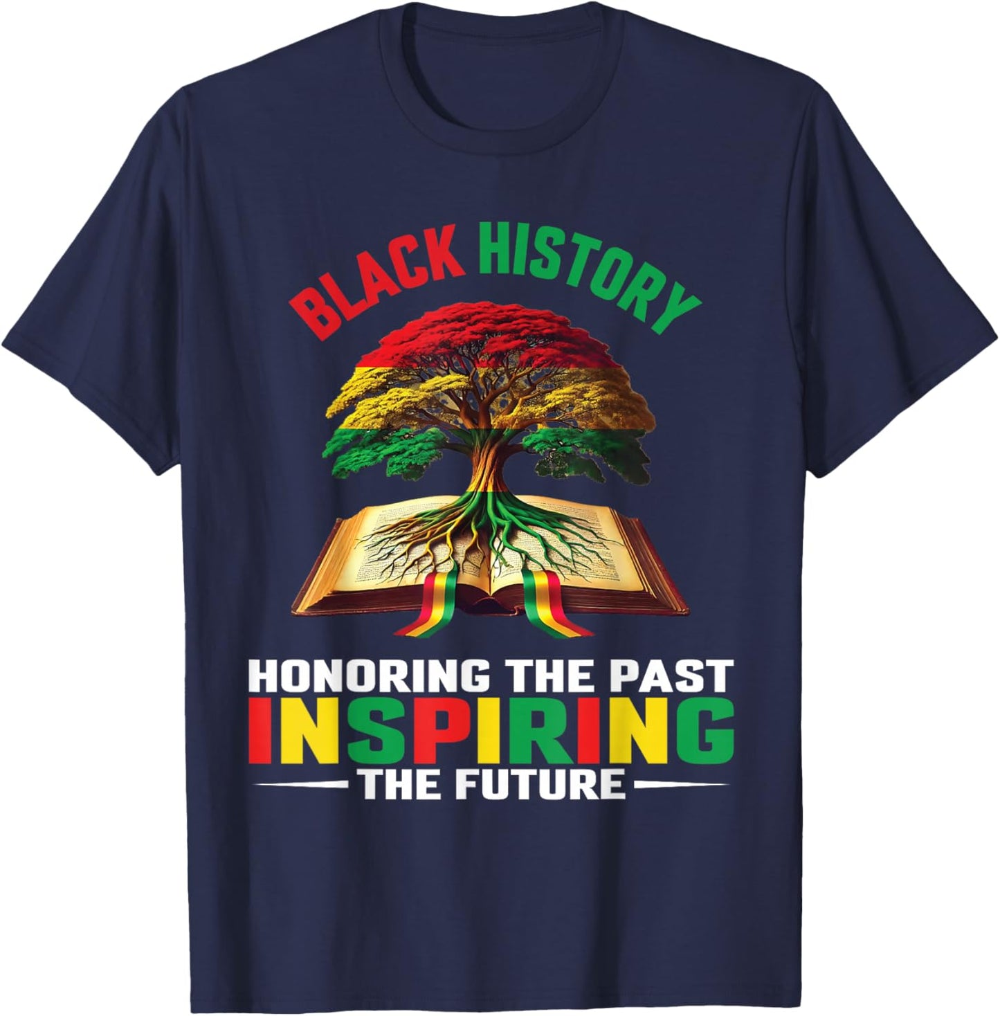 Honoring Past Inspiring Future Men Women Black History Month T-Shirt - T-Shirt | Navy