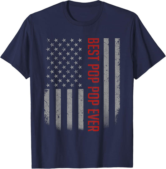 Best Pop Pop Ever American Flag Gifts For Father's day T-Shirt - T-Shirt | Navy