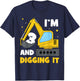 I'm 3 and Digging it Funny 3rd Birthday Excavator Kids Gift T-Shirt - T-Shirt | Navy