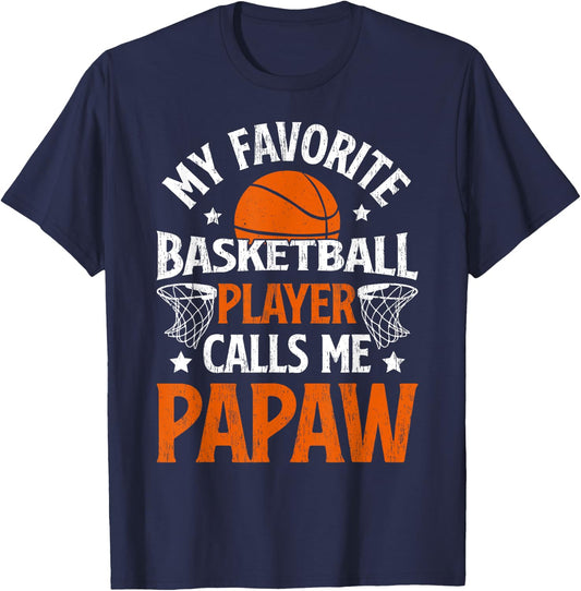 My Favorite Basketball Player Papaw Basketball Papaw Grandpa T-Shirt - T-Shirt | Navy