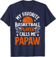 My Favorite Basketball Player Papaw Basketball Papaw Grandpa T-Shirt - T-Shirt | Navy