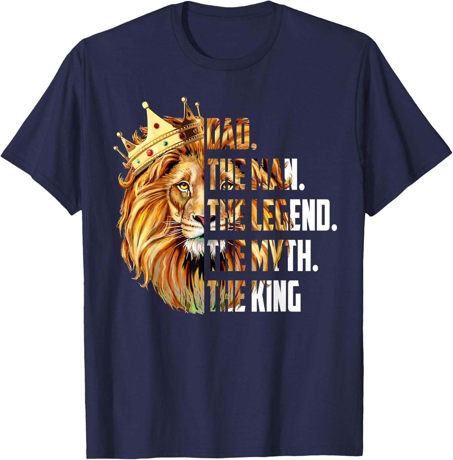 Lion Dad The Man The Myth The Legend Grandpa Father's Day T-Shirt - T-Shirt | Navy
