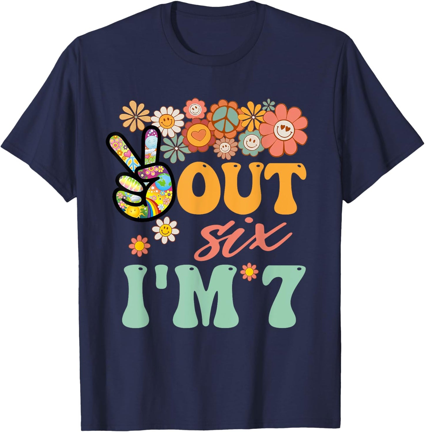 Peace Out Six I'm 7 Groovy 7th Happy Birthday Boy Girl T-Shirt - T-Shirt | Navy