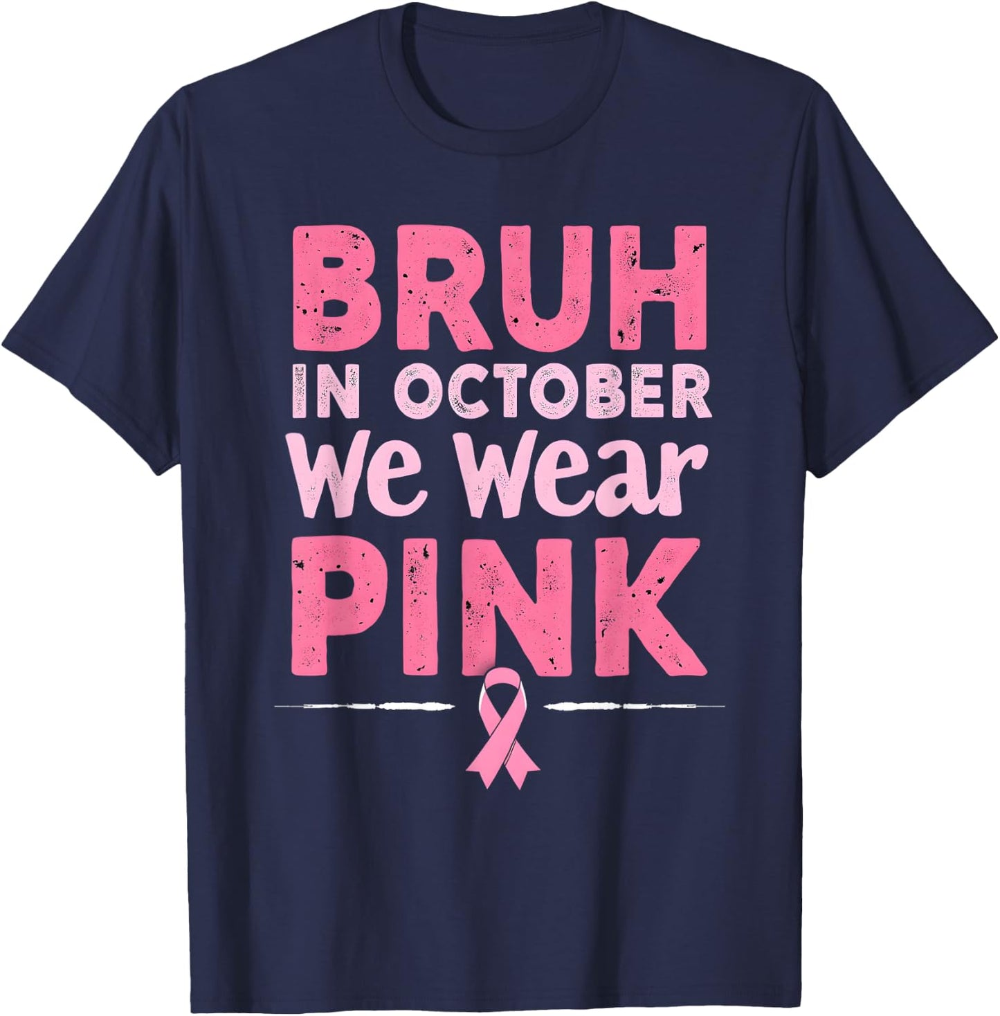 Breast Cancer Awareness Kids Boys Bruh In October Wear Pink T-Shirt - T-Shirt | Navy