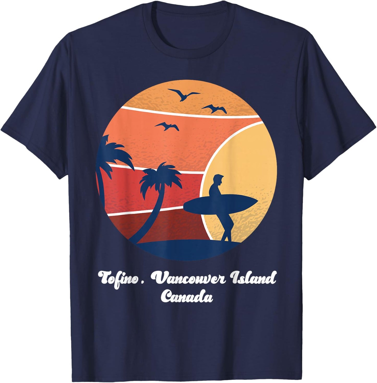 Tofino Vancouver Island Canada Surfing Vintage Surfer Beach T-Shirt - T-Shirt | Navy