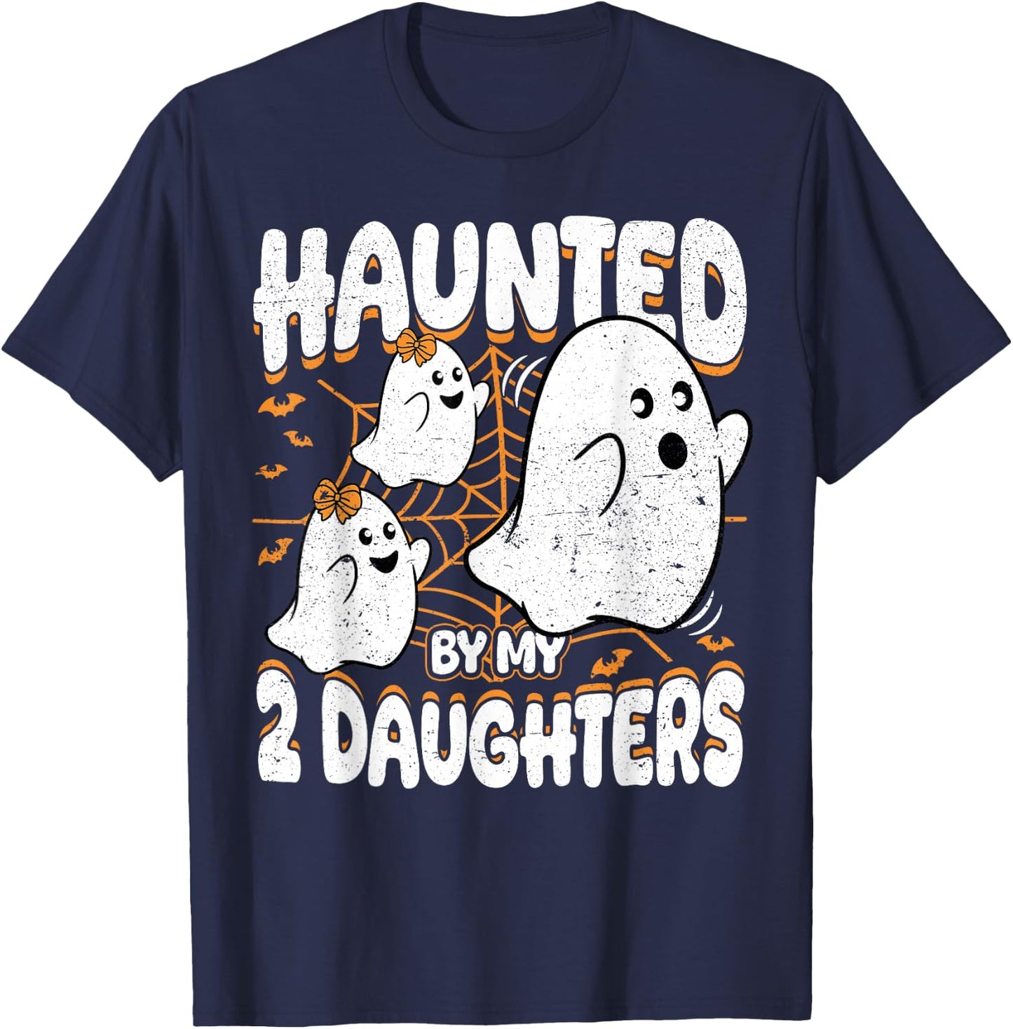 Haunted by My 2 Daughters Ghost Mom Dad Halloween T-Shirt - T-Shirt | Navy