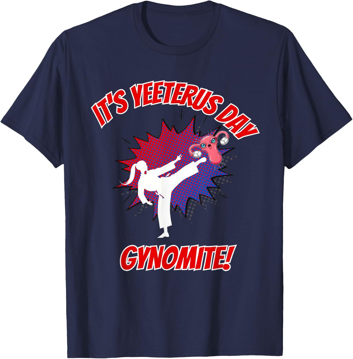 Hysterectomy Party Uterus Removal Yeeterus Yeet T-Shirt - T-Shirt | Navy