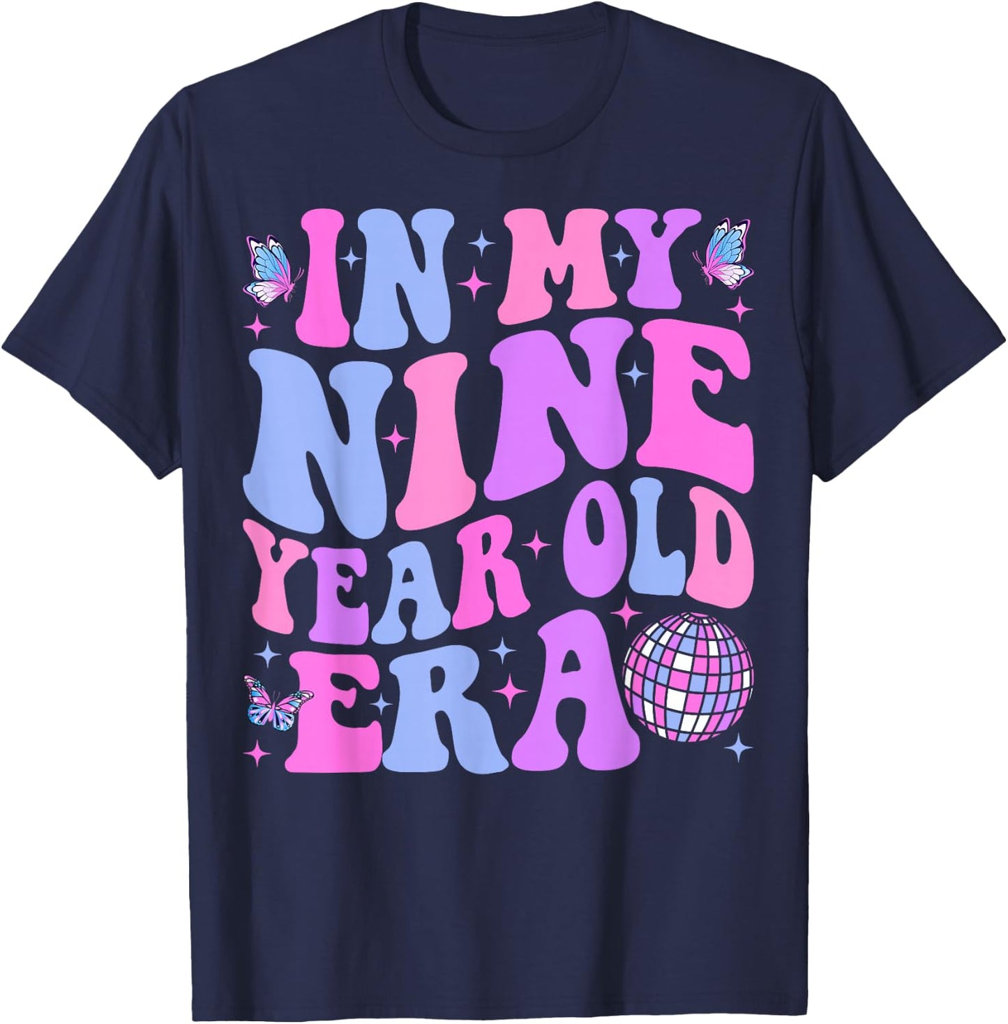 In My Nine Year Old Era Girl Boy 9th Birthday 9 Year Old T-Shirt - T-Shirt | Navy