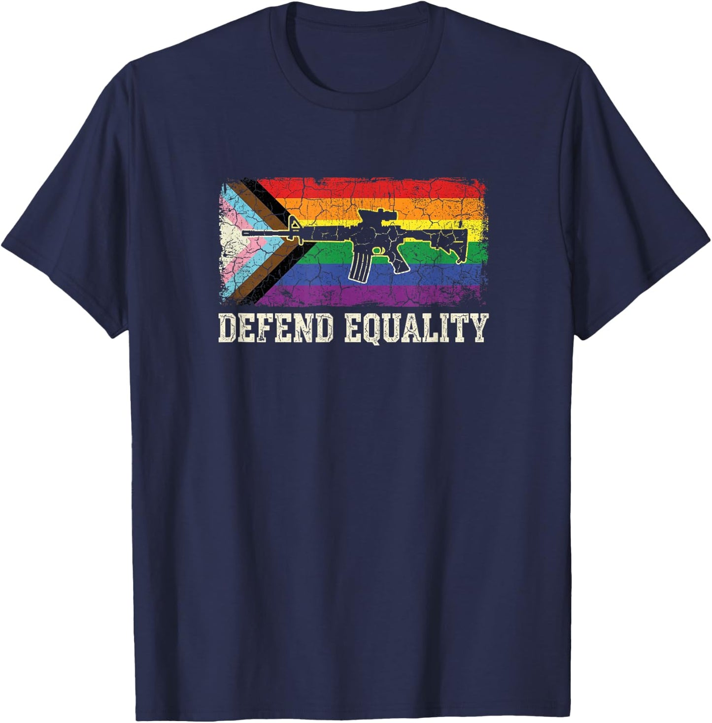 Defend Equality LGBTQ Progress Pride Rifle Grunge T-Shirt - T-Shirt | Navy