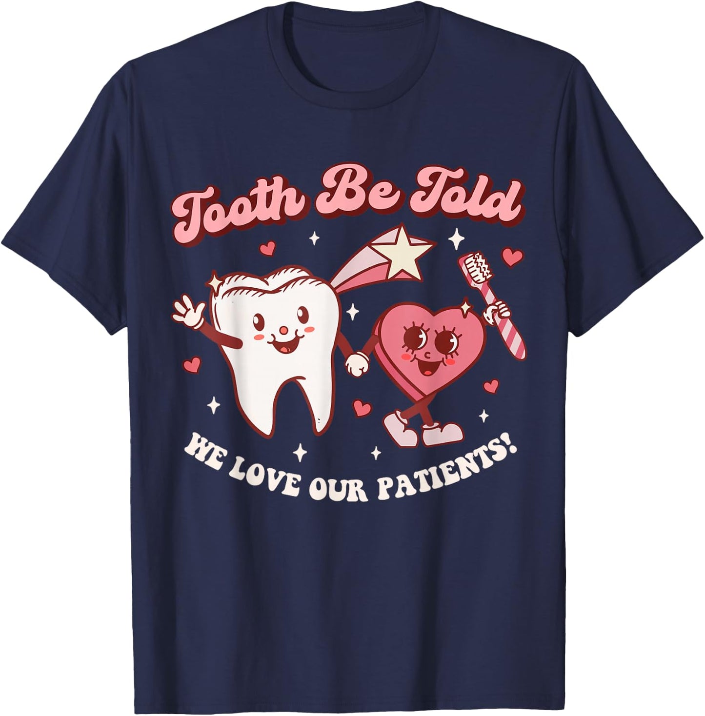 Valentines Day Dental Hygienist Squad Groovy Dentist Tooth T-Shirt - T-Shirt | Navy