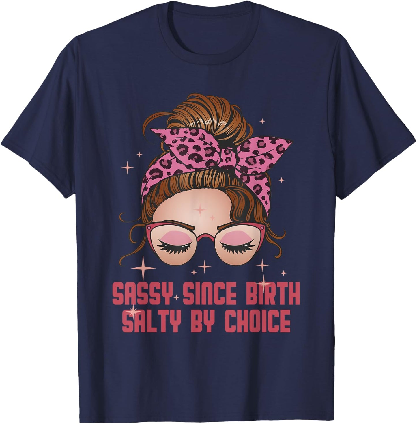 Sassy Since Birth Salty By Choice Funny T-Shirt - T-Shirt | Navy