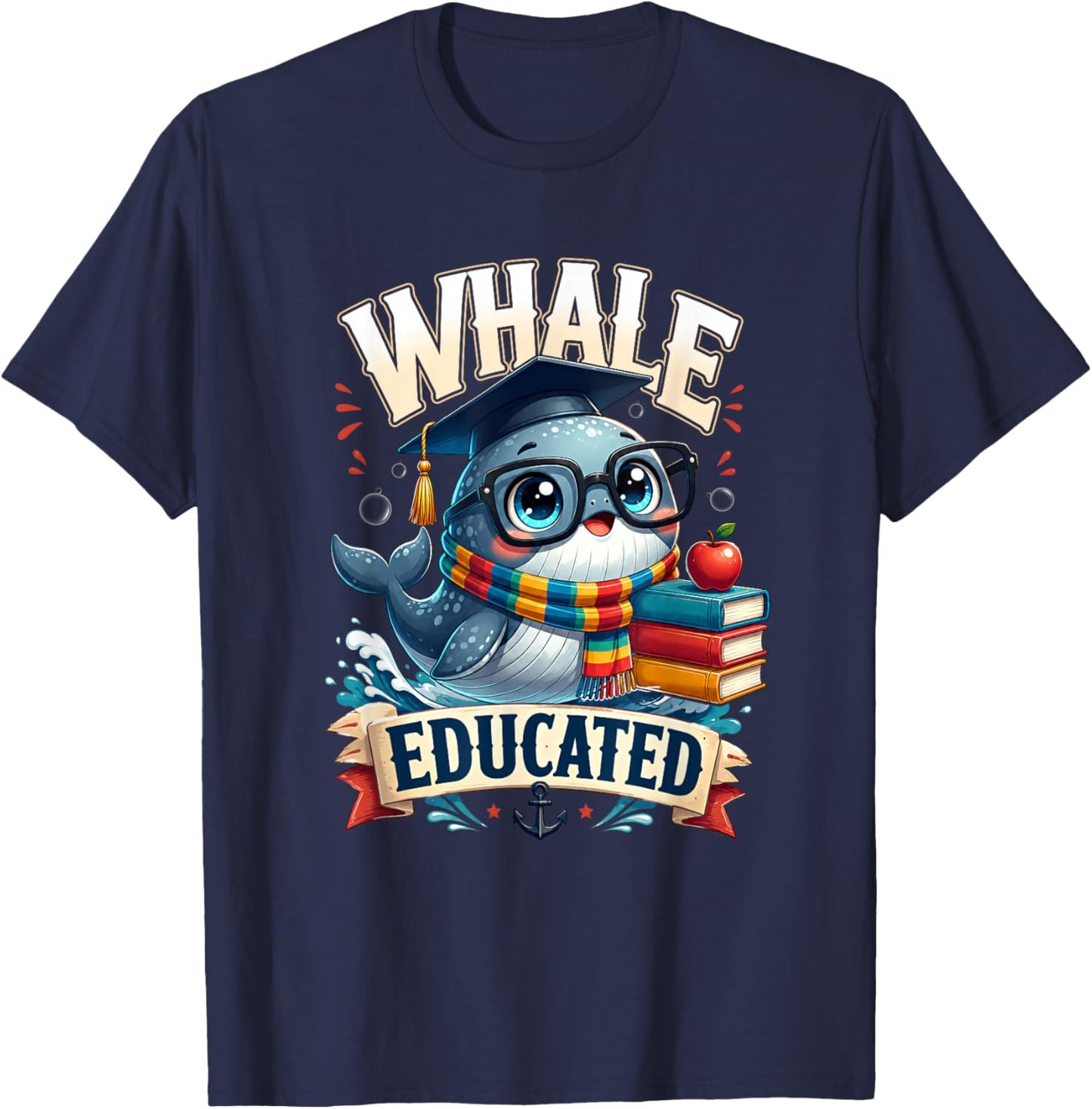 Whale Pun Educated Funny Graduation Graduate Student School T-Shirt - T-Shirt | Navy