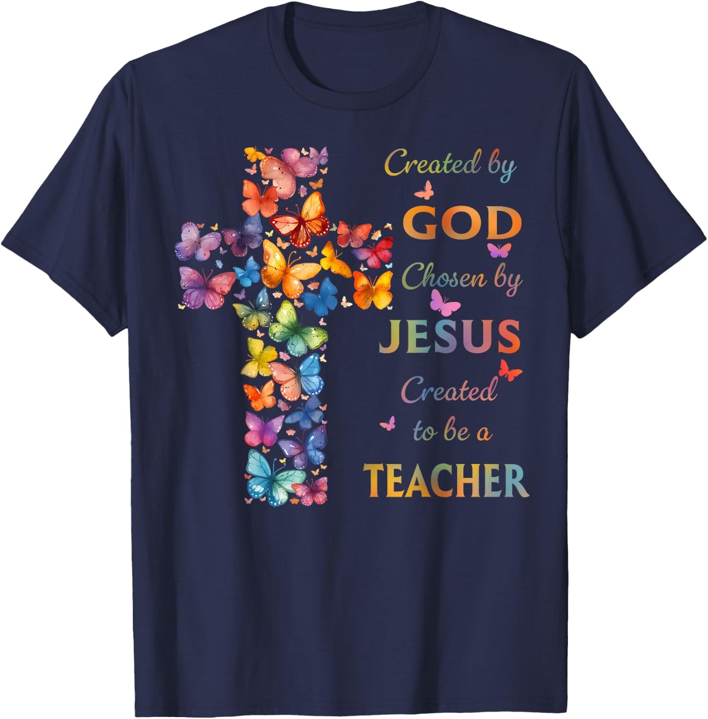 Created By God Called To Teach Butterfly Cross Christian T-Shirt - T-Shirt | Navy