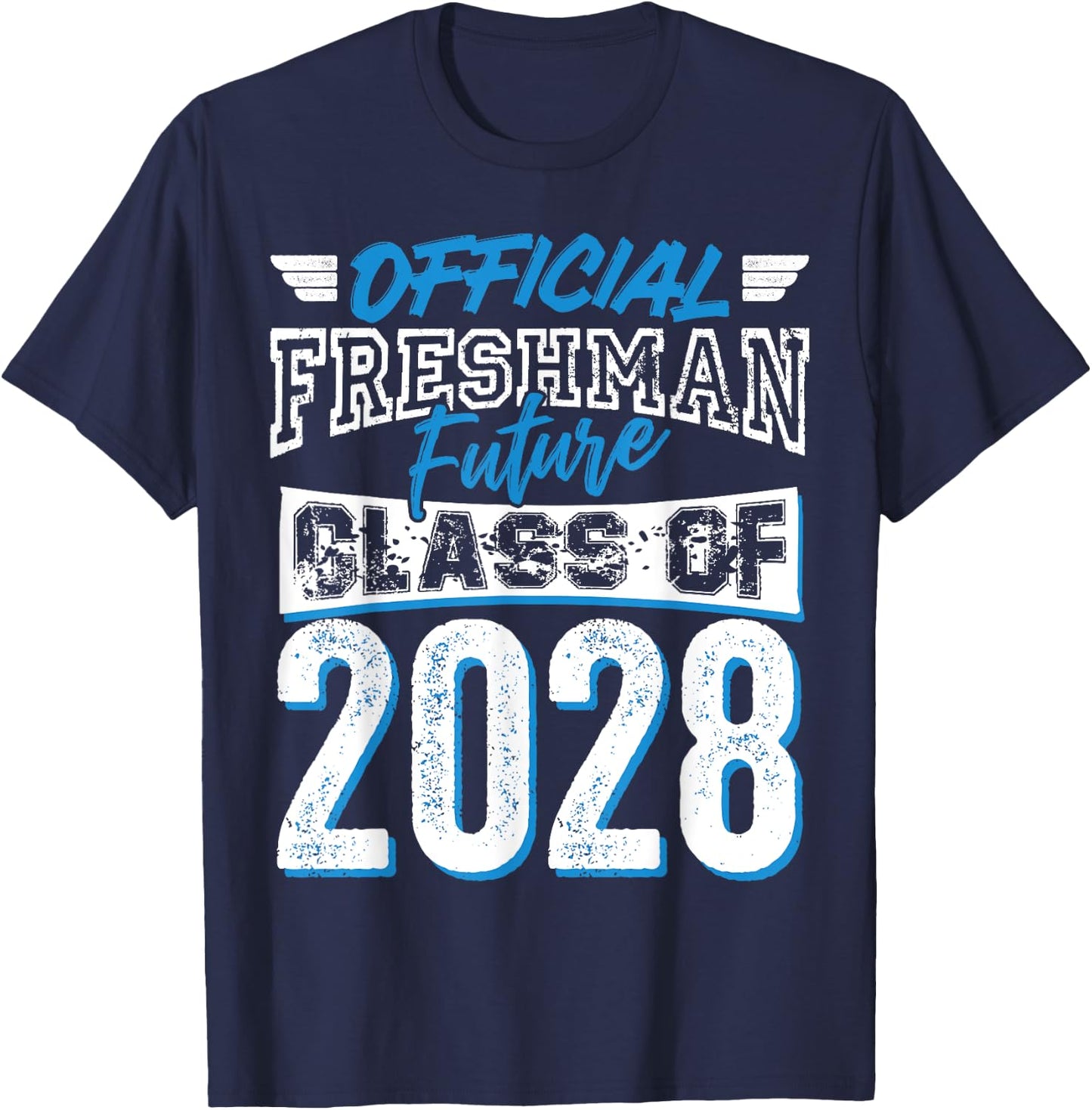 Official Freshman Future Class 2028 9th Grade First Day Crew T-Shirt - T-Shirt | Navy