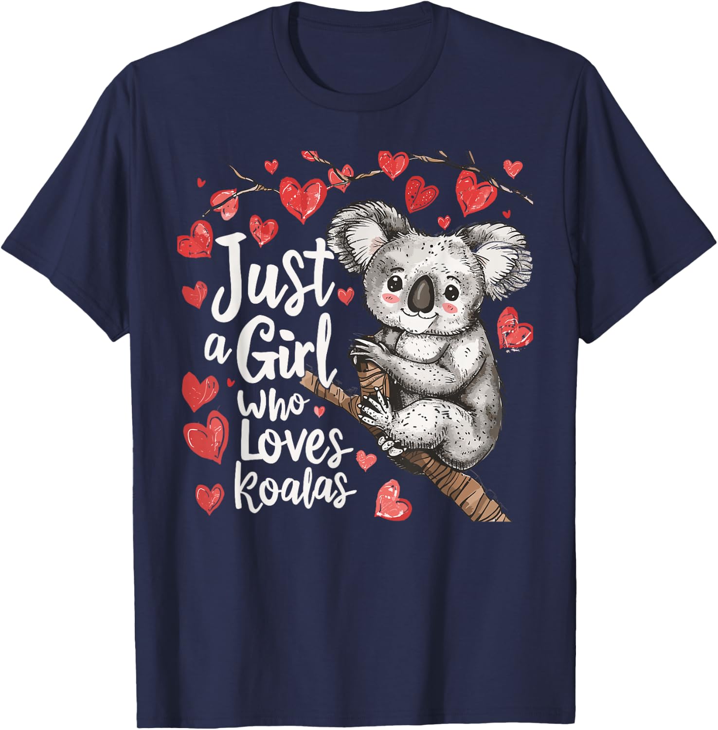 Cute Koala Lovers Gift Just A Girl Who Loves Koalas T-Shirt - T-Shirt | Navy