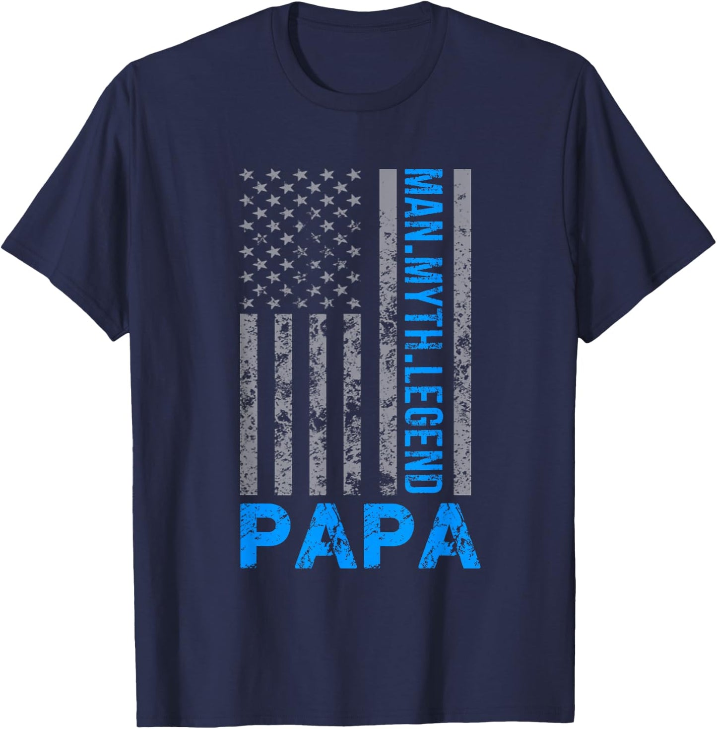 Papa American Flag Man Myth Legend T-Shirt - T-Shirt | Navy