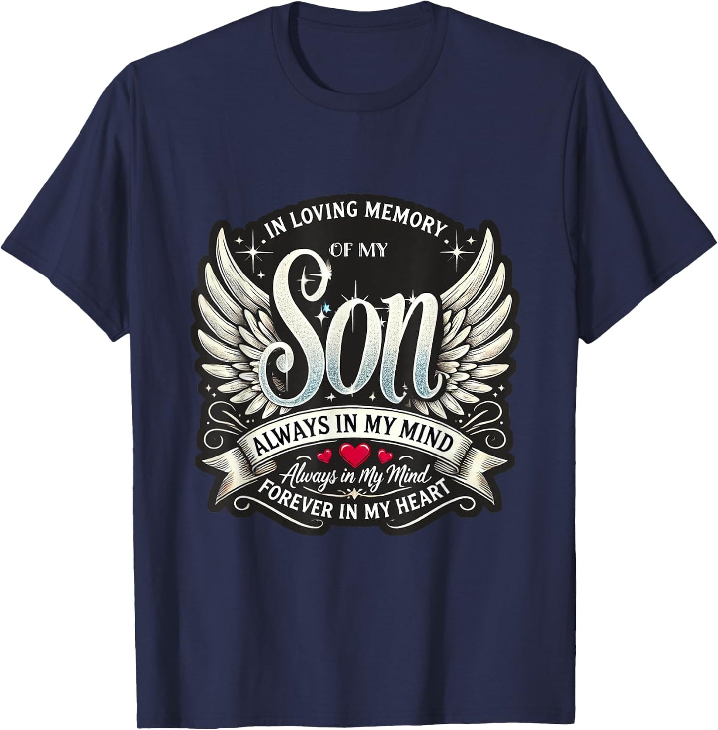 In Loving Memory of My Son Memorial T-Shirt - T-Shirt | Navy