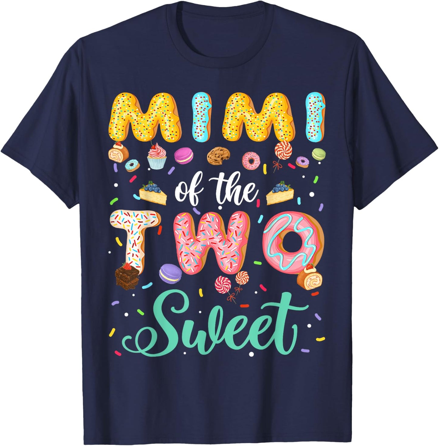 Mimi Of The Two Sweet Birthday Girl Donut Lover T-Shirt - T-Shirt | Navy