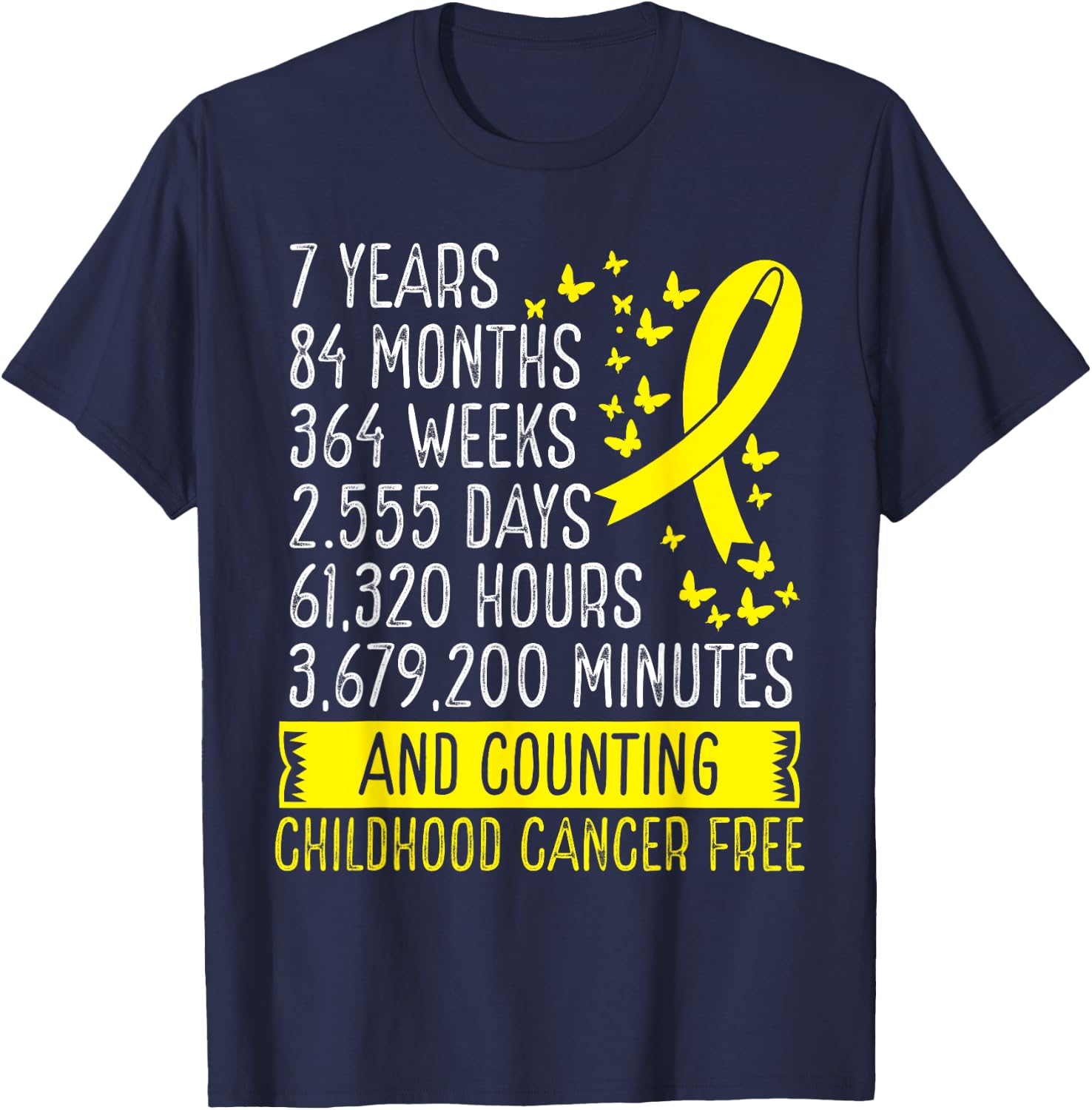 7 Years Childhood Cancer Free Awareness Ribbon Movement T-Shirt - T-Shirt | Navy