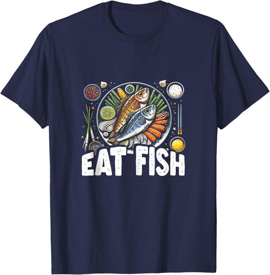 Funny Pescatarian Fishing Fisherman Gift - Eat Fish T-Shirt - T-Shirt | Navy